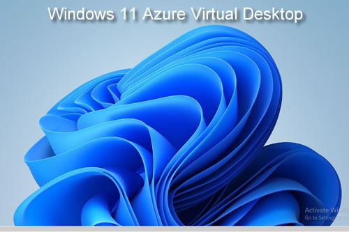 Microsoft Azure Windows 11 Virtual Desktop